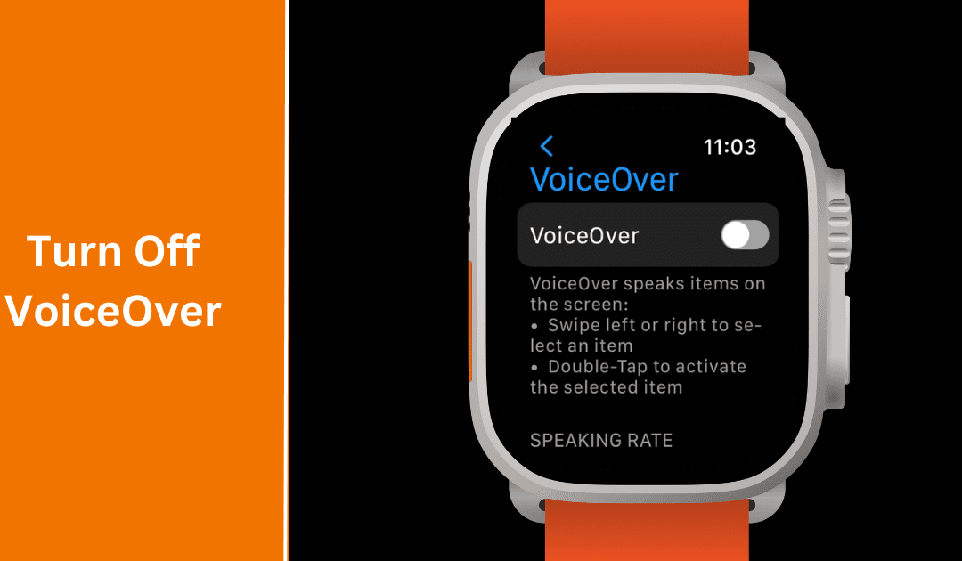 Apple Watch VoiceOver Won’t Turn Off (How To Fix It)