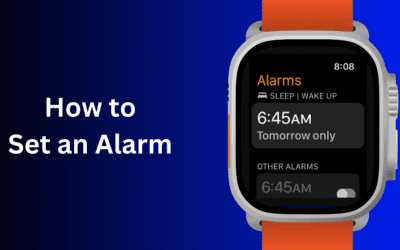 Setting Up & Managing Alarms on Your Apple Watch: A Complete Guide