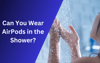 Can You Wear AirPods in the Shower? What You Need to Know