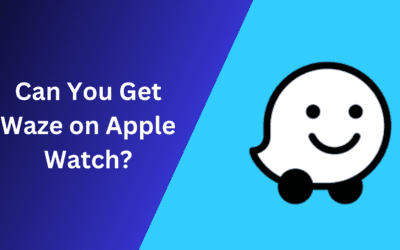 Can You Get Waze on Apple Watch? (+ Alternatives)